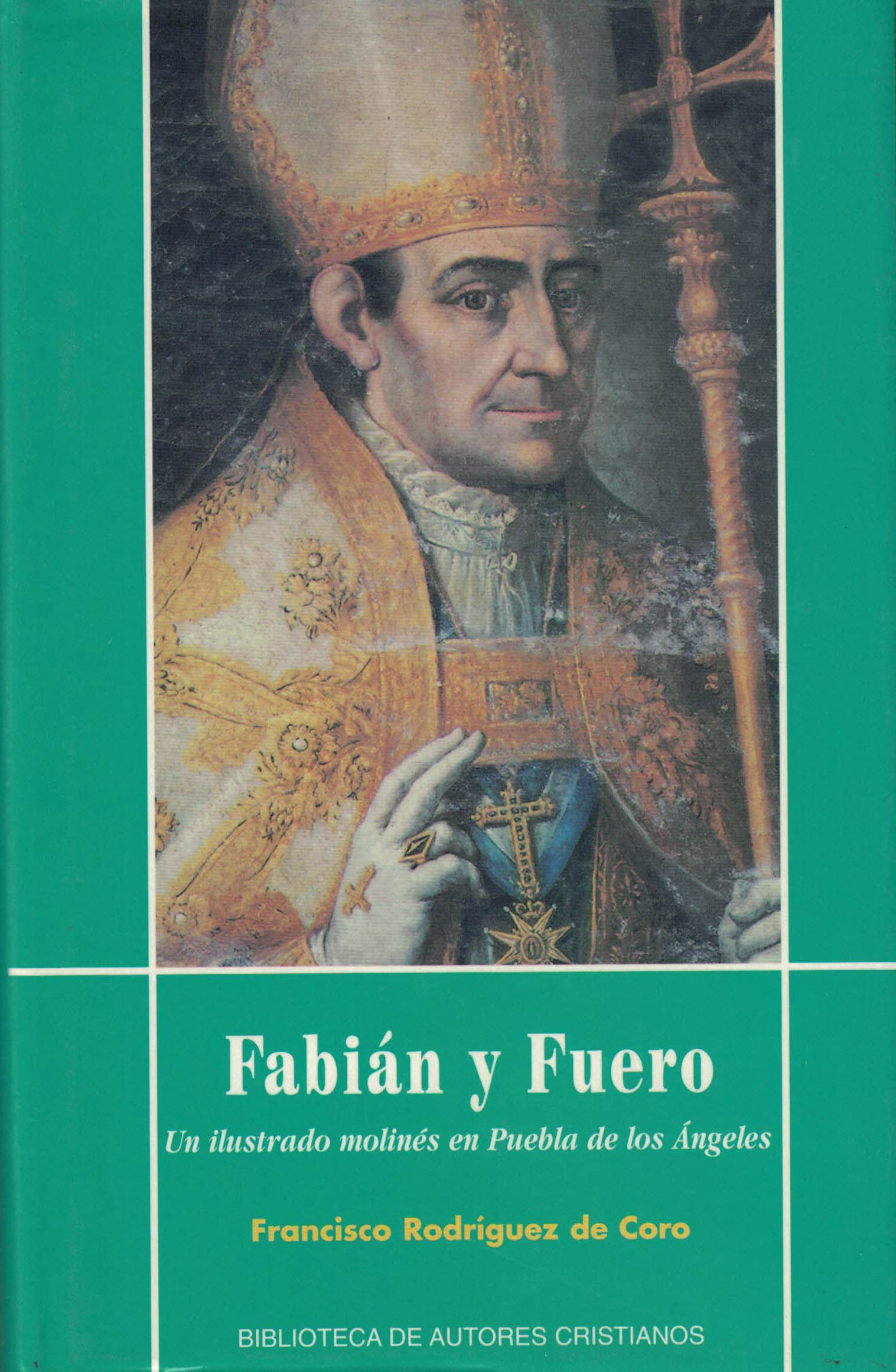 Fabian y Fuero Un ilustrado molinés en Puebla de los Ángeles